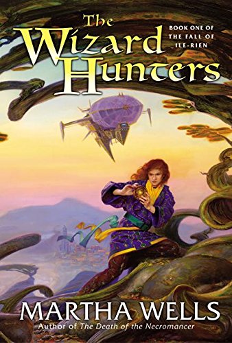 The Wizard Hunters: Book One of the Fall of Ile-Rien book