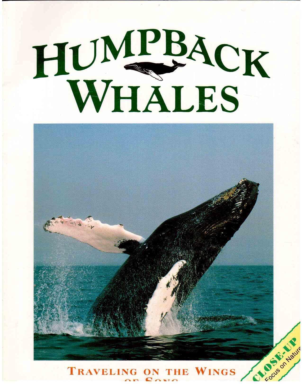 Humpback Whales: Traveling on the Wings of a Song (Close Up) Books