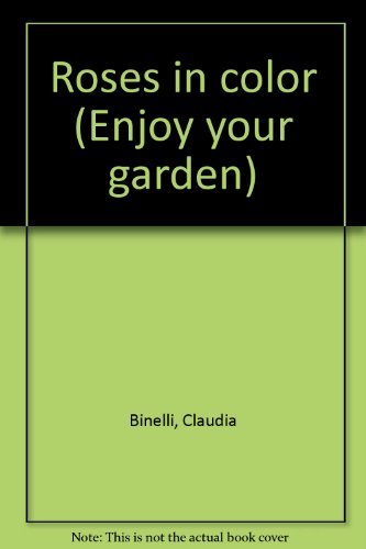 Roses in color (Enjoy your garden) Books