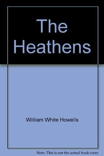 The Heathens: Primitve Man and His Religions Books