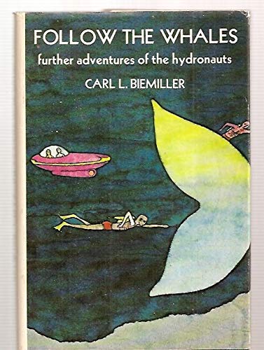 Follow the whales;: The hydronauts meet the otter-people Books