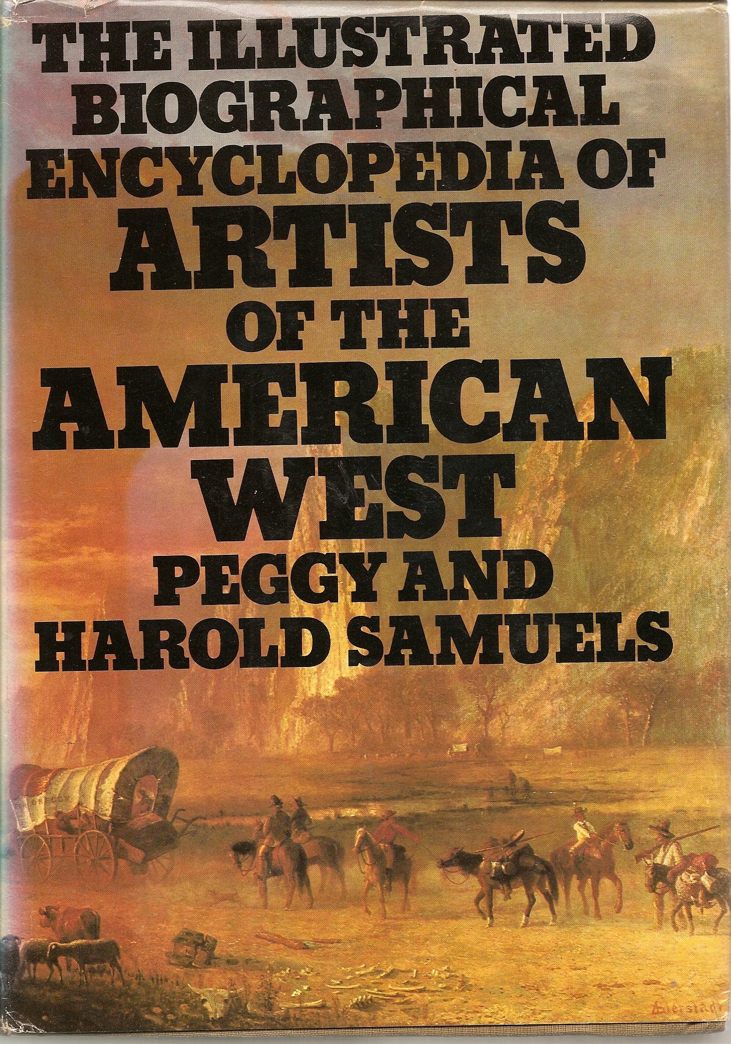 The Illustrated Biographical Encyclopedia of Artists of the American West Memories