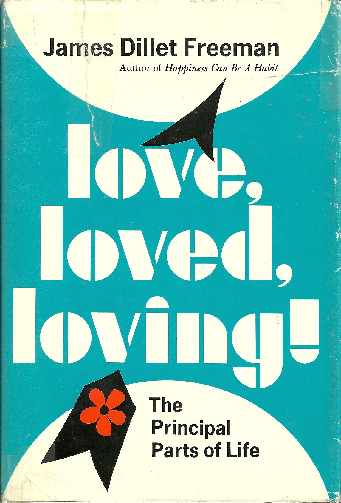 Love, Loved, Loving! The Principal Parts of Life Books