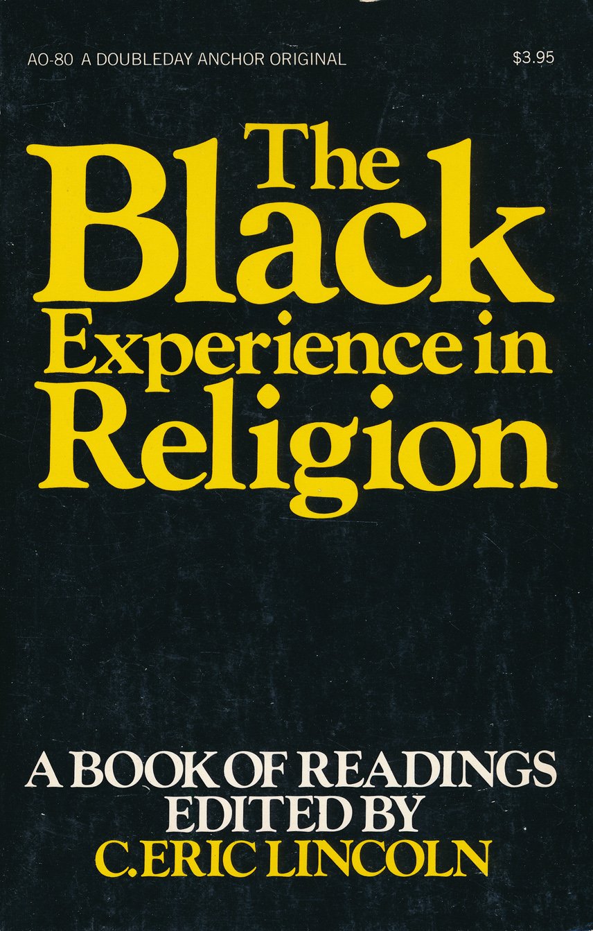 The Black experience in religion, (C. Eric Lincoln series on Black religion) Books