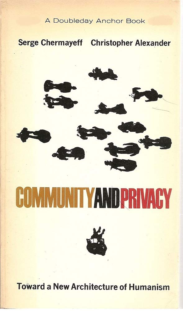 Community and Privacy Toward a New Architecture of H book