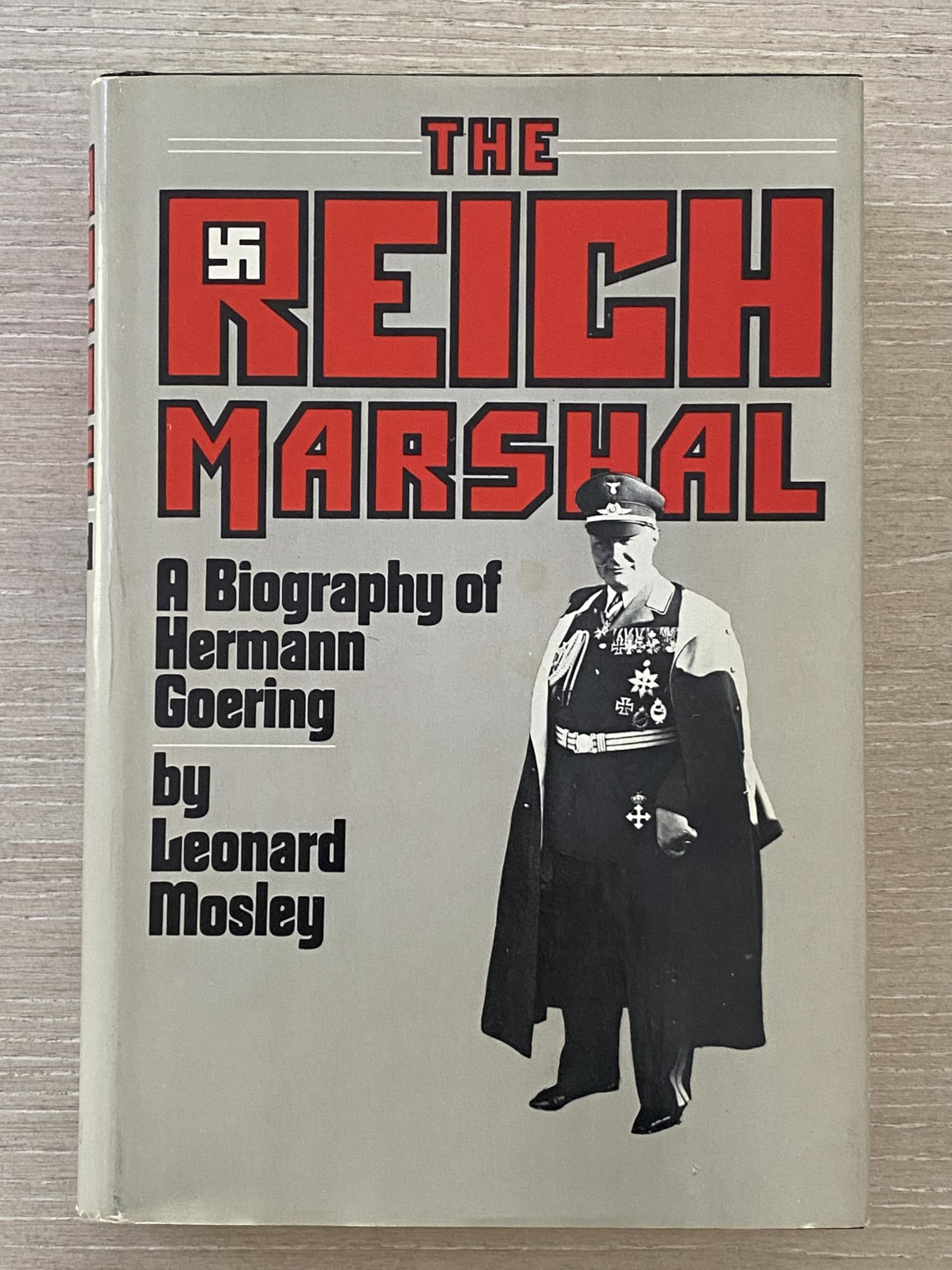 The Reich Marshal - A Biography of Hermann Goering book