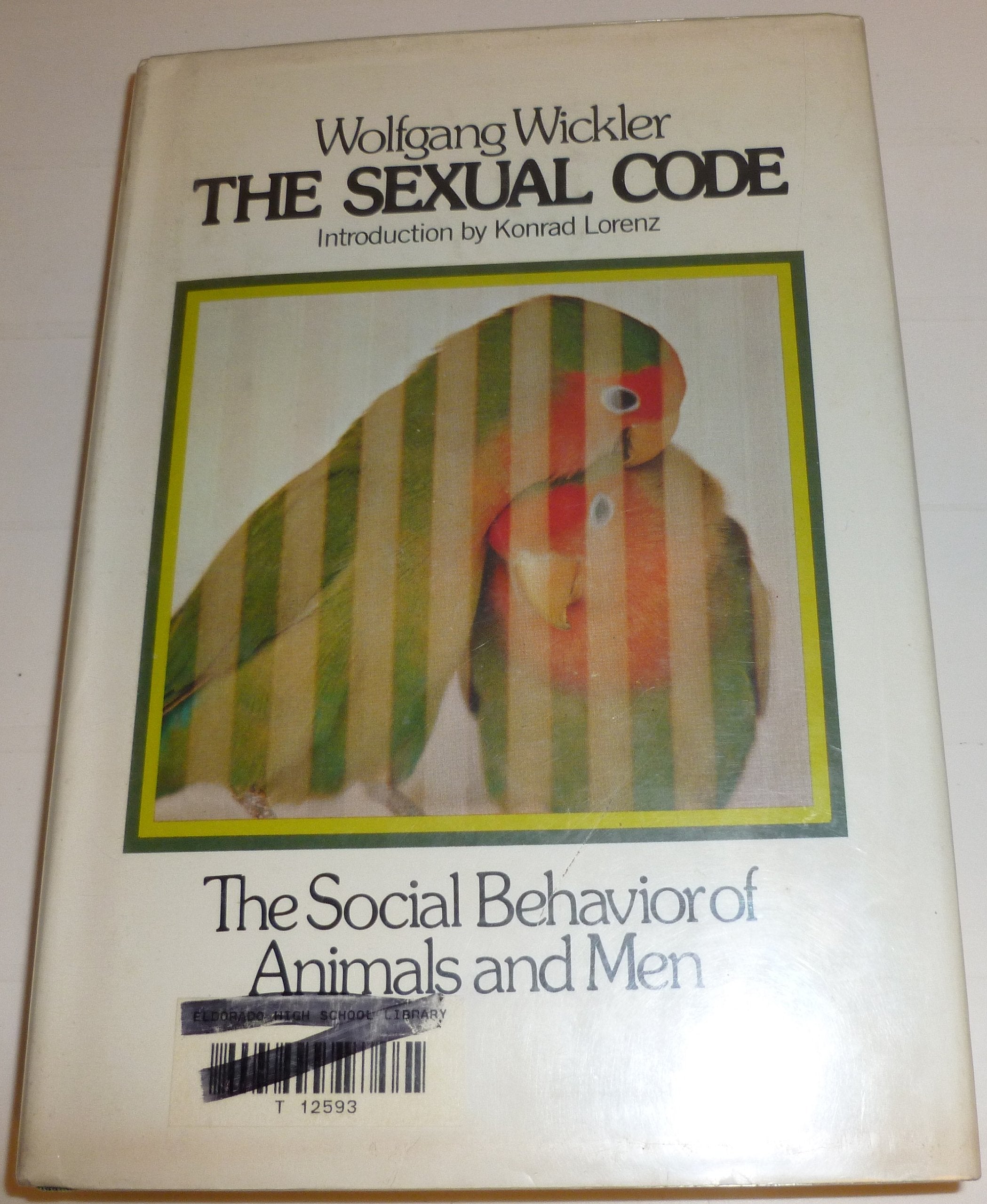 The sexual code : the social behavior of animals a Books