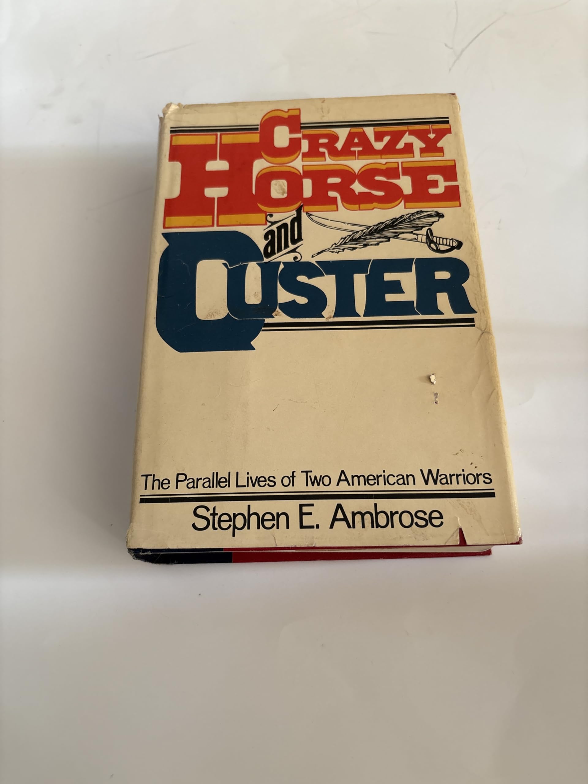 Crazy Horse and Custer: The Parallel Lives of Two American Warriors Politics & Society