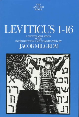 Leviticus 1-16: A New Translation With Introduction and Commentary (Anchor Bible, Band 3) Religion & Esotericism