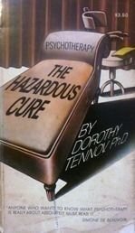 Psychotherapy: The Hazardous Cure Psychology