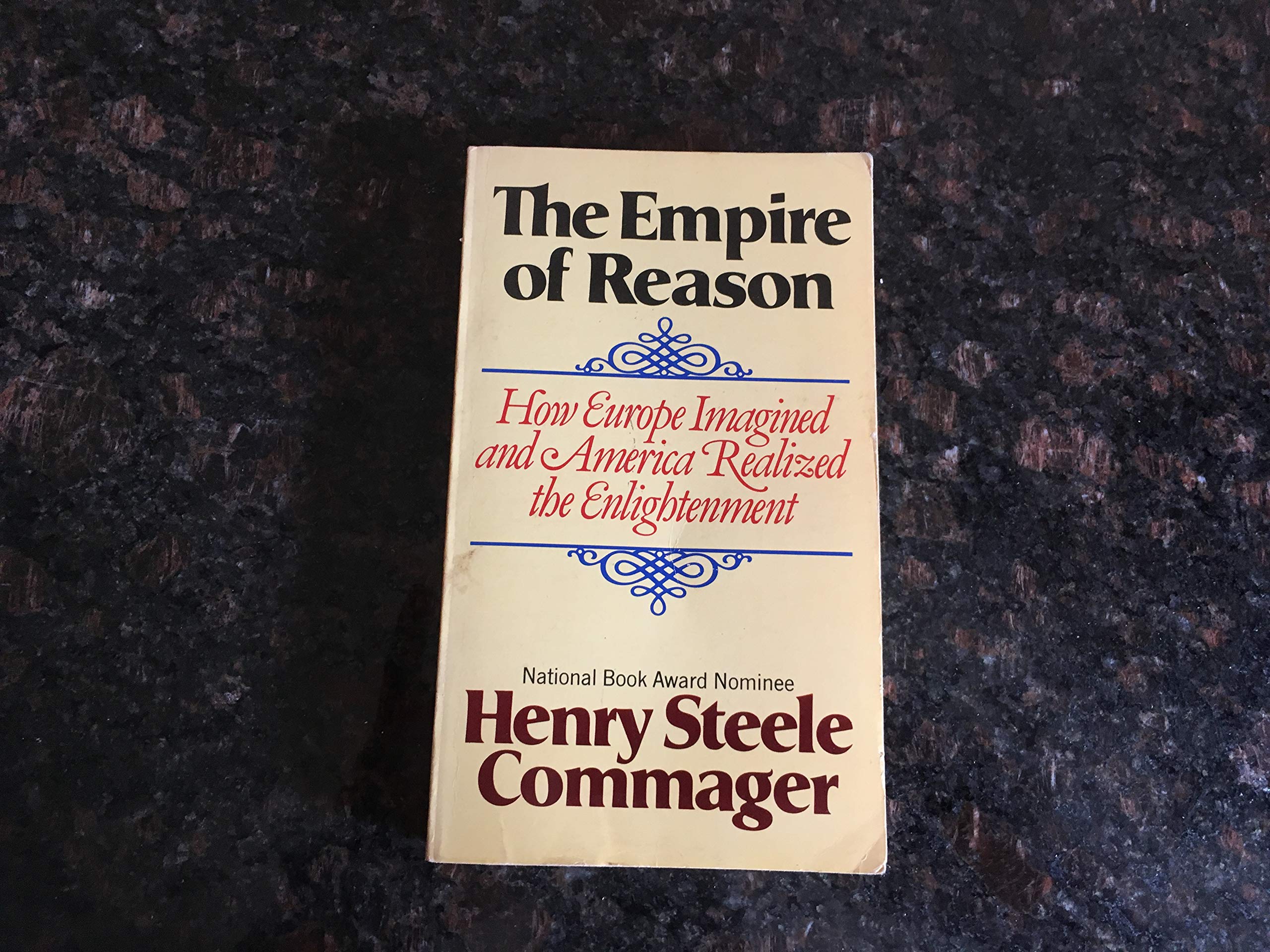 Empire of Reason: How Europe Imagined and America Realized the Enlightenment Books