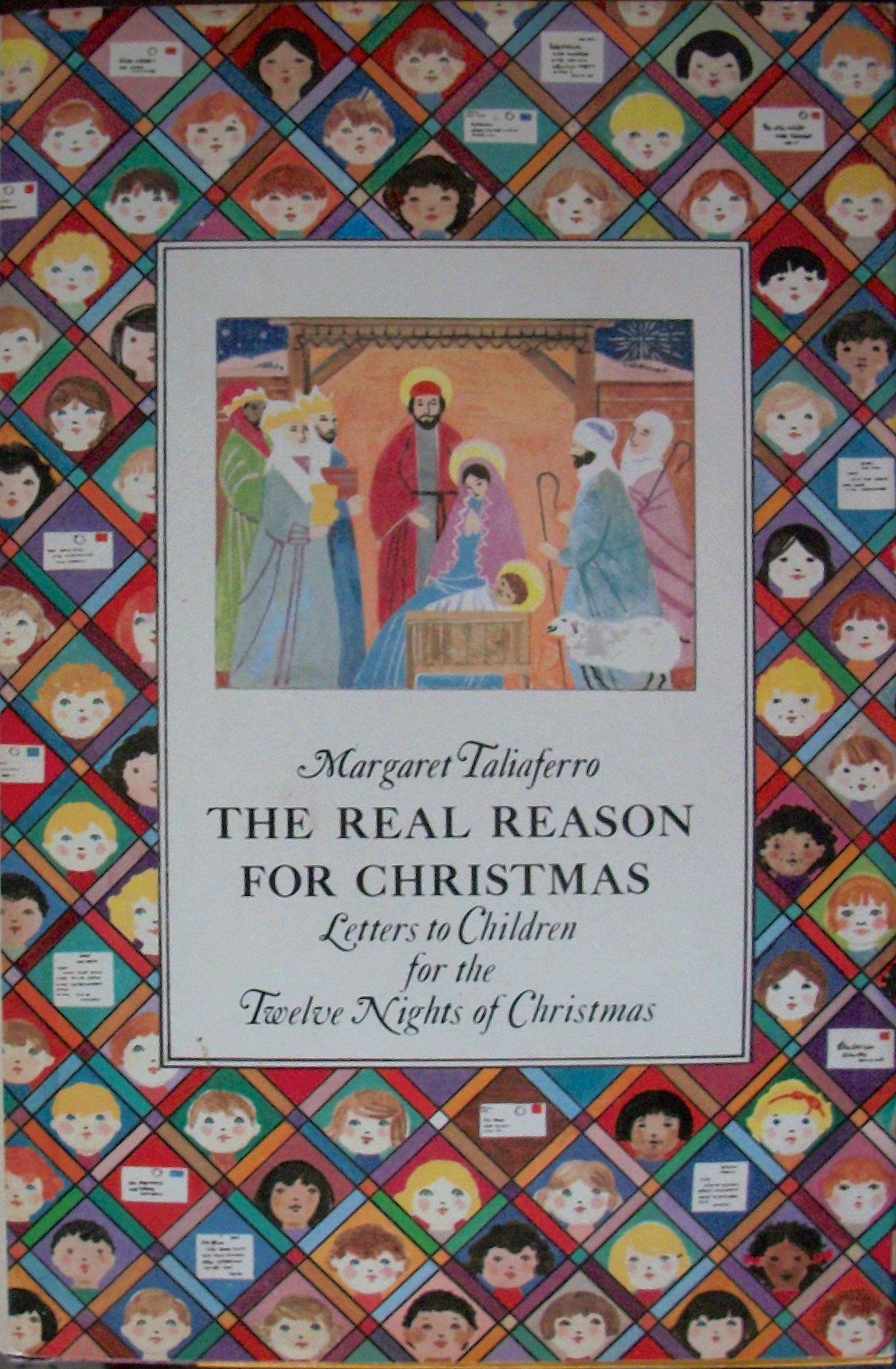 The Real Reason for Christmas: Letters to Children for the Twelve Nights of Christmas Non-fiction