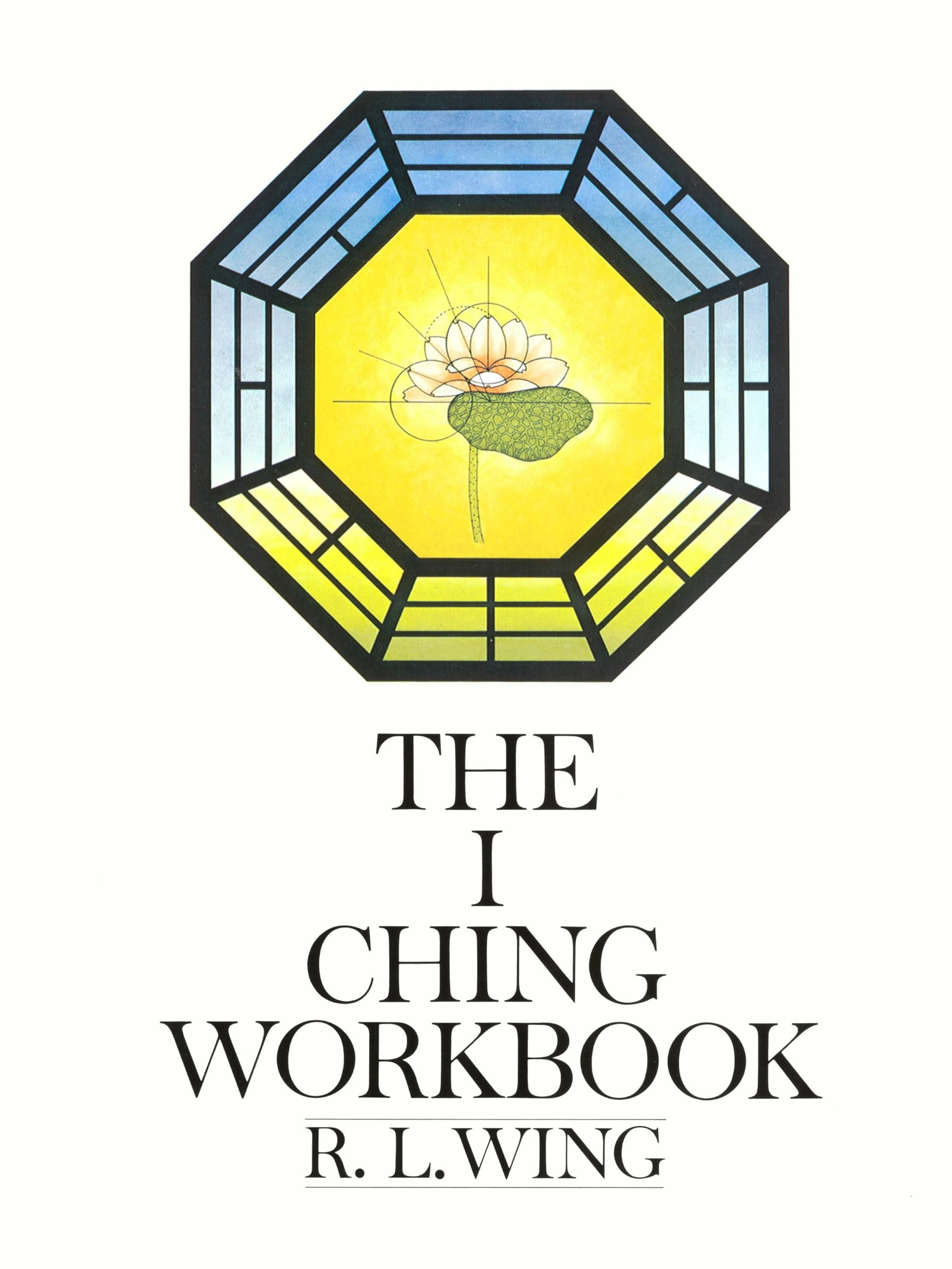The I Ching Workbook Philosophy