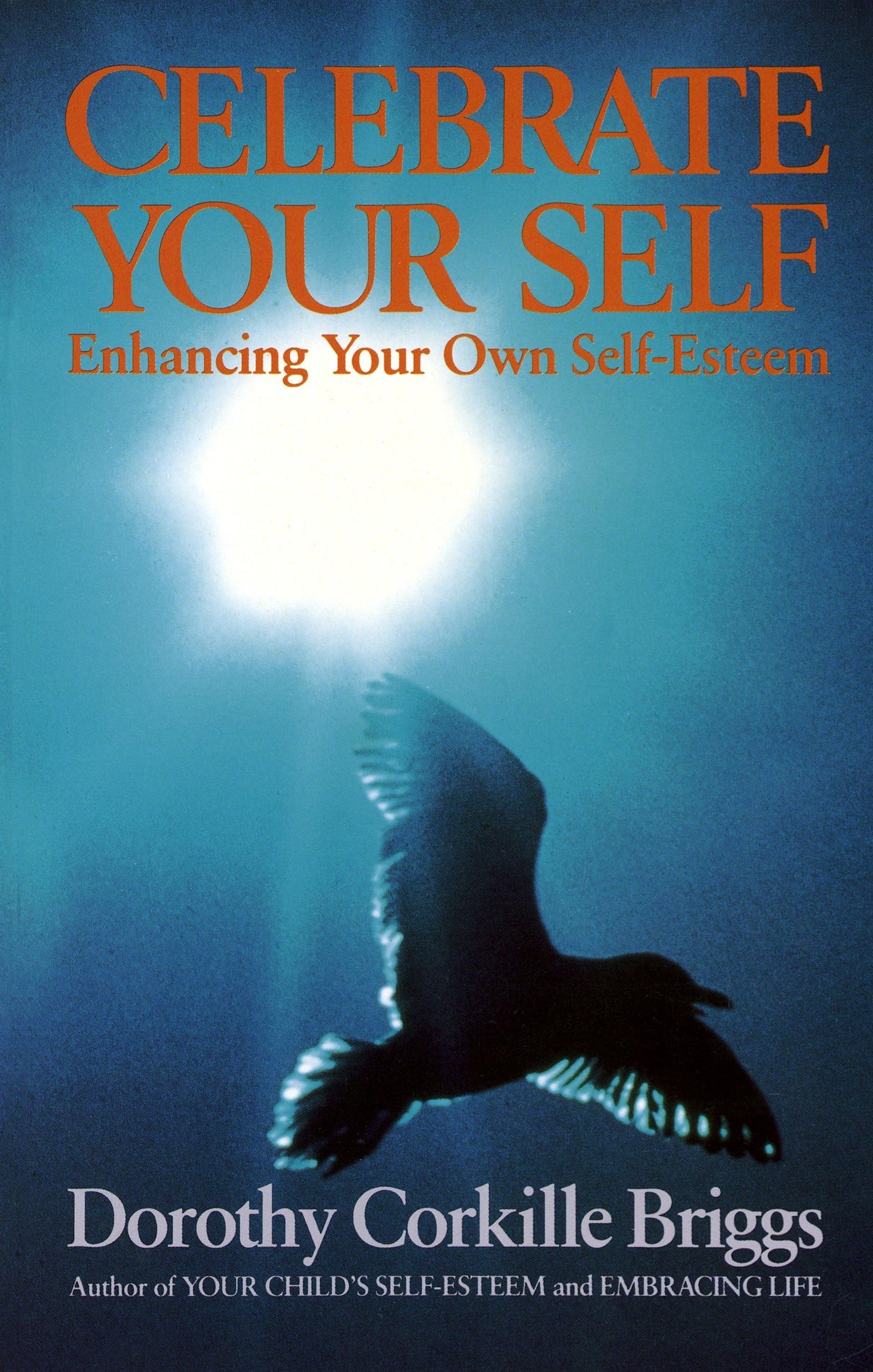 Celebrate Yourself: Enhancing Your Own Self-Esteem book