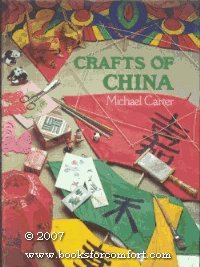 CRAFTS OF CHINA (CRAFTS OF THE WORLD) Books
