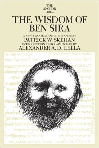 The Wisdom of Ben Sira: A New Translation With Notes (Anchor Bible) Contemporary literature