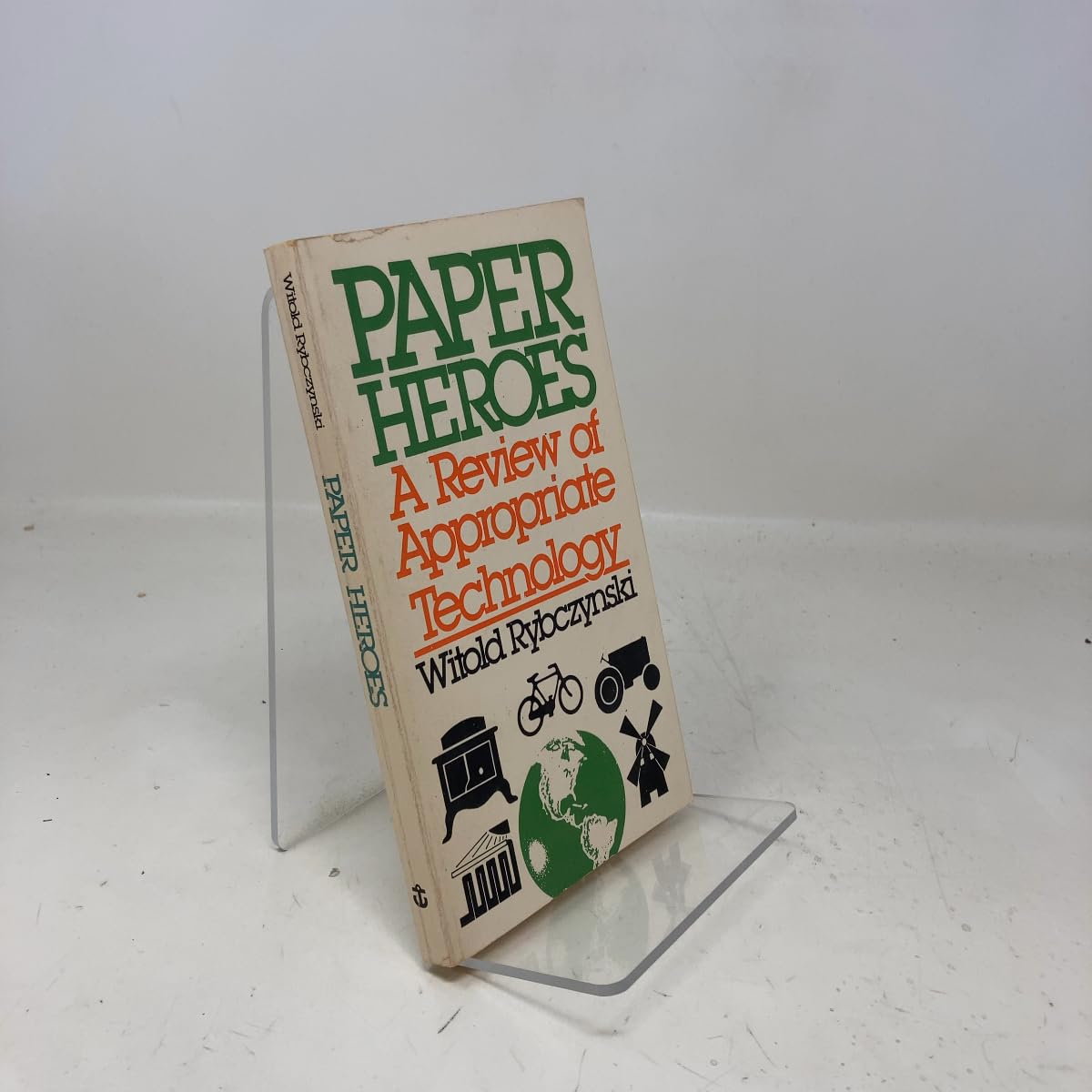 Paper Heroes : A Review of Appropriate Technology Books
