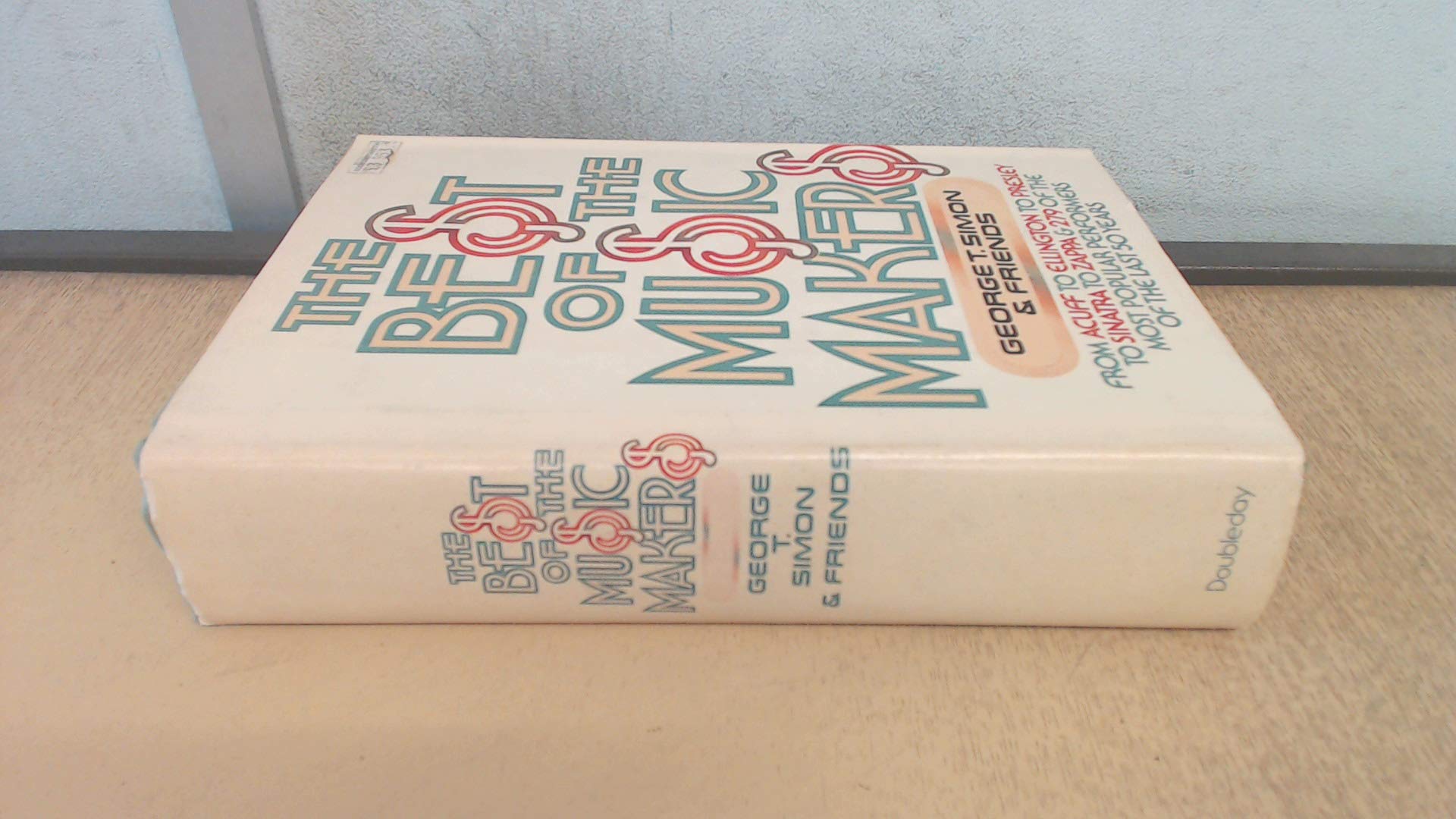The Best of the Music Makers: from Acuff to Ellington to Presley to Sinatra to Zappa and 279 More of the Most Popular Performers of the Last Fifty Years Books
