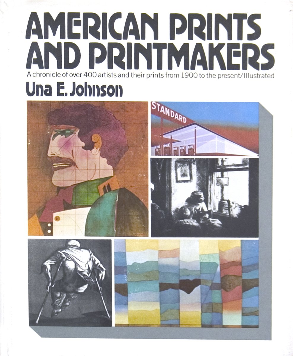 American prints and printmakers: A chronicle of over 400 artists and their prints from 1900 to the present book