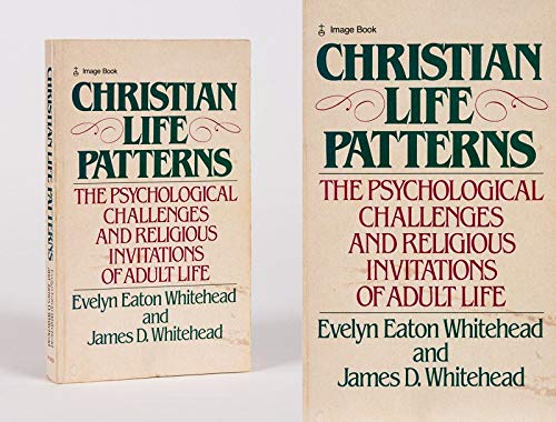 Christian Life Patterns: The Psychological Challenges and Religious Invitations of Adult Life Lifestyle