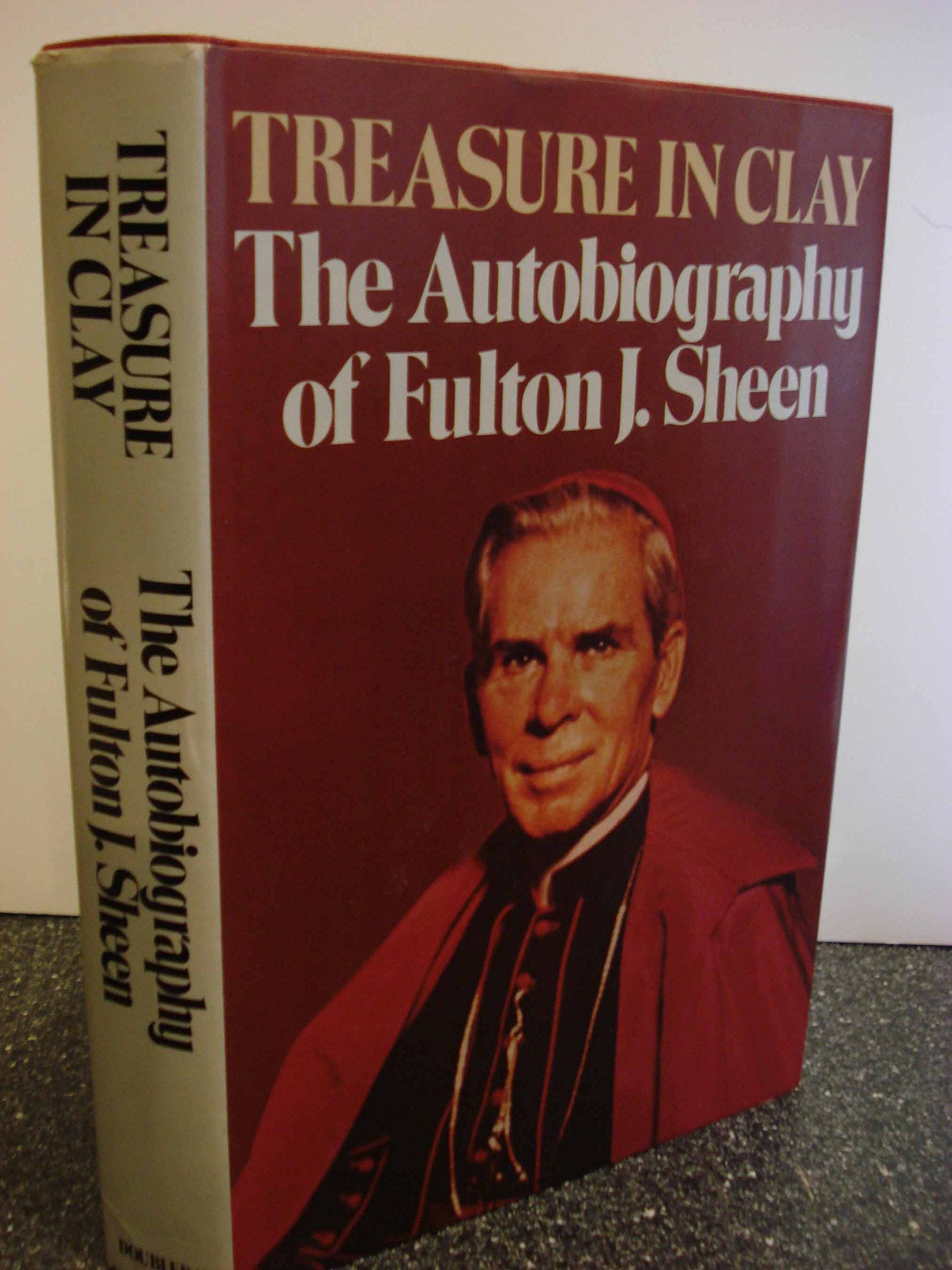 Treasure in Clay: The Autobiography of Fulton J. Sheen Politics & Society