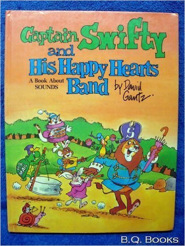 Captain Swifty and his happy hearts band: A book about sounds (Doubleday balloon books) Books