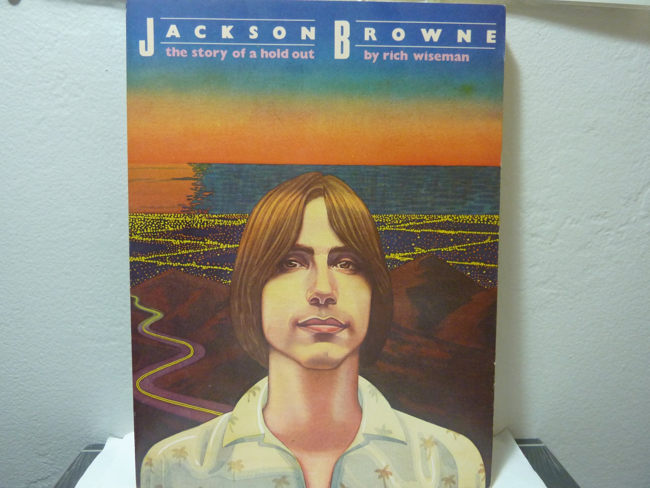Jackson Browne: The Story of a Hold Out Books