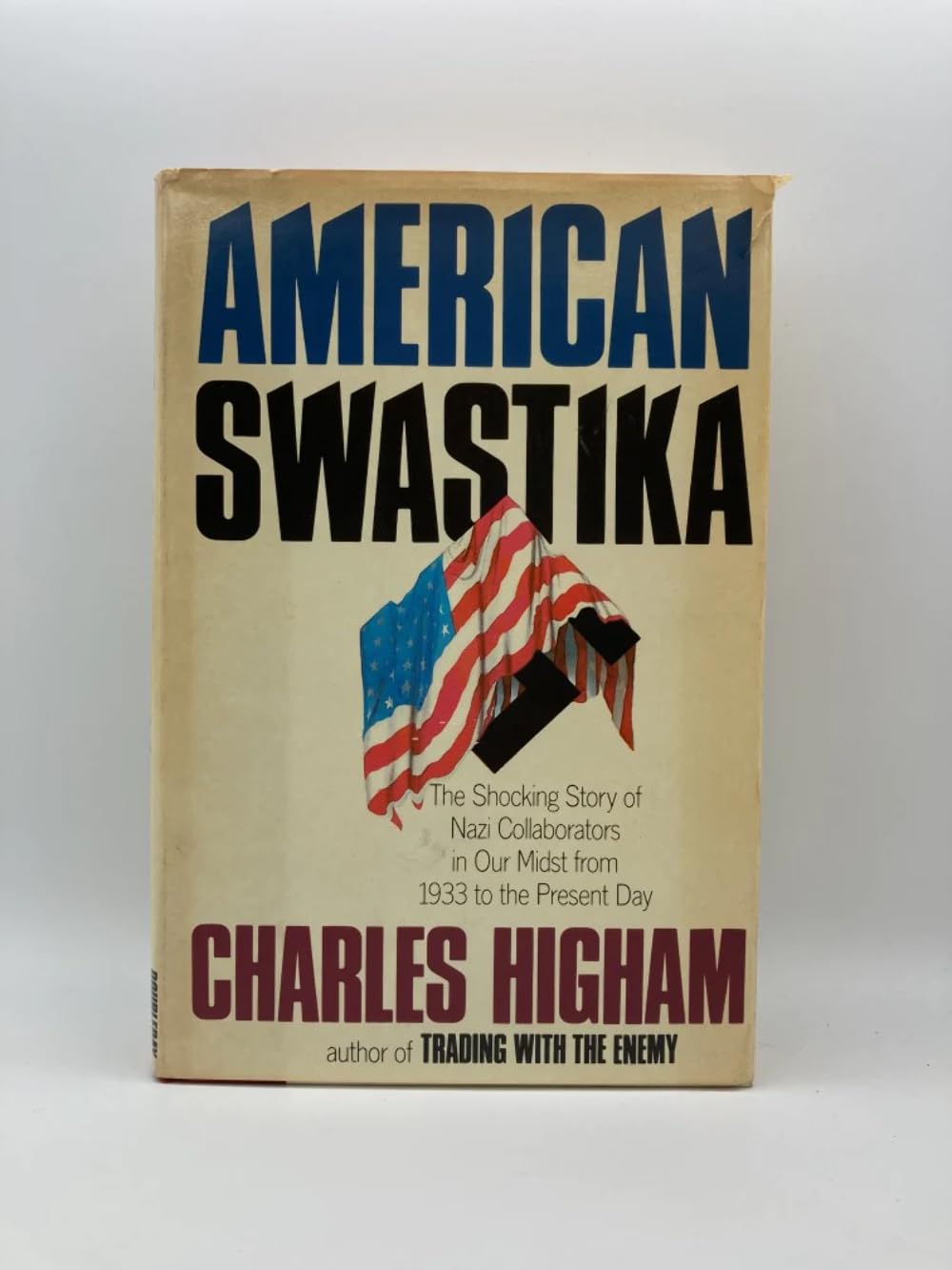 American Swastika/the Shocking Story of Nazi Collaborators in Our Midst from 1933 to the Present Day Social Sciences