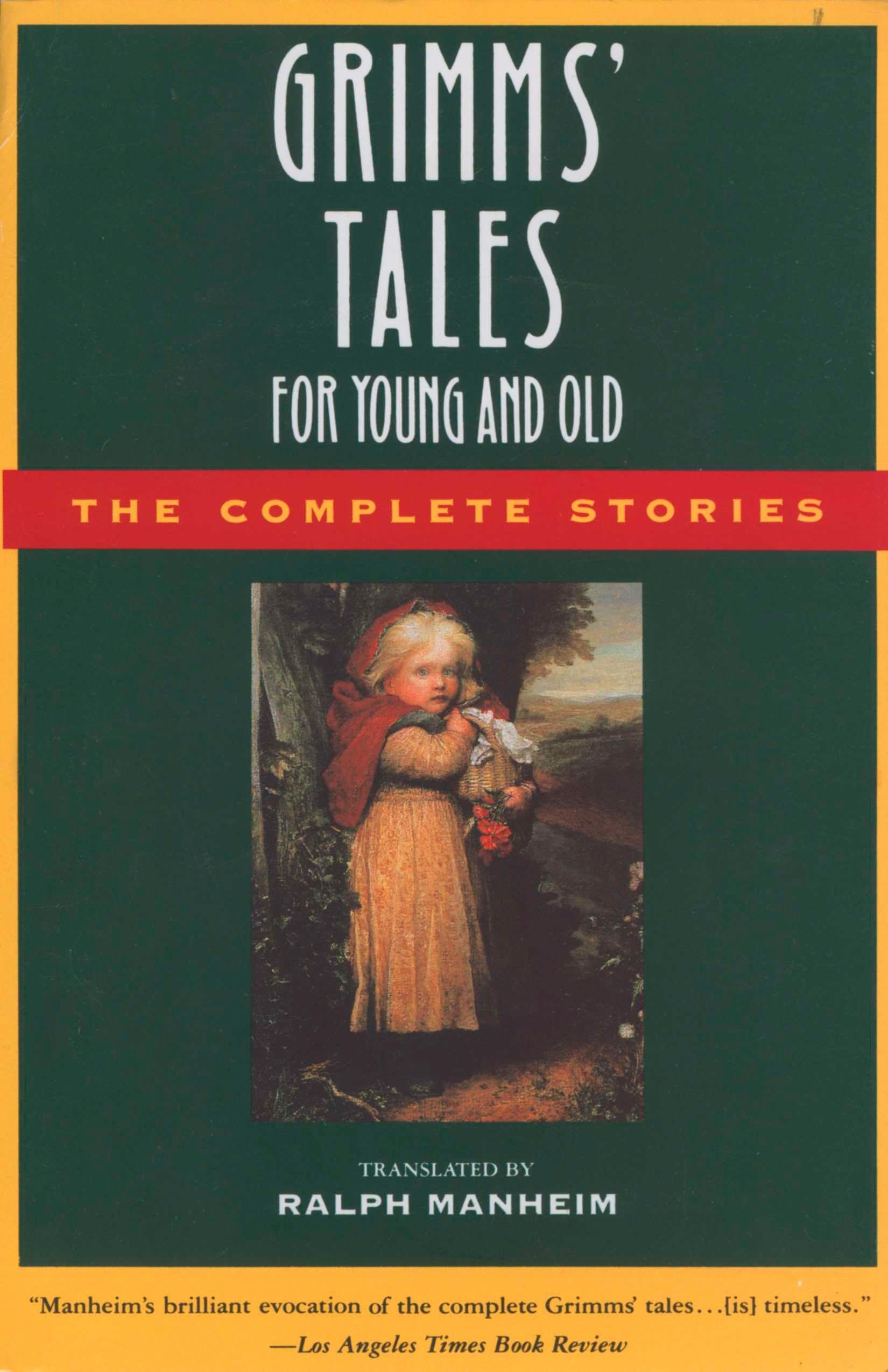 Grimms' Tales for Young and Old: The Complete Stories Classics