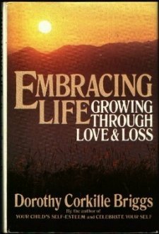 Embracing Life: Growing Through Love and Loss book