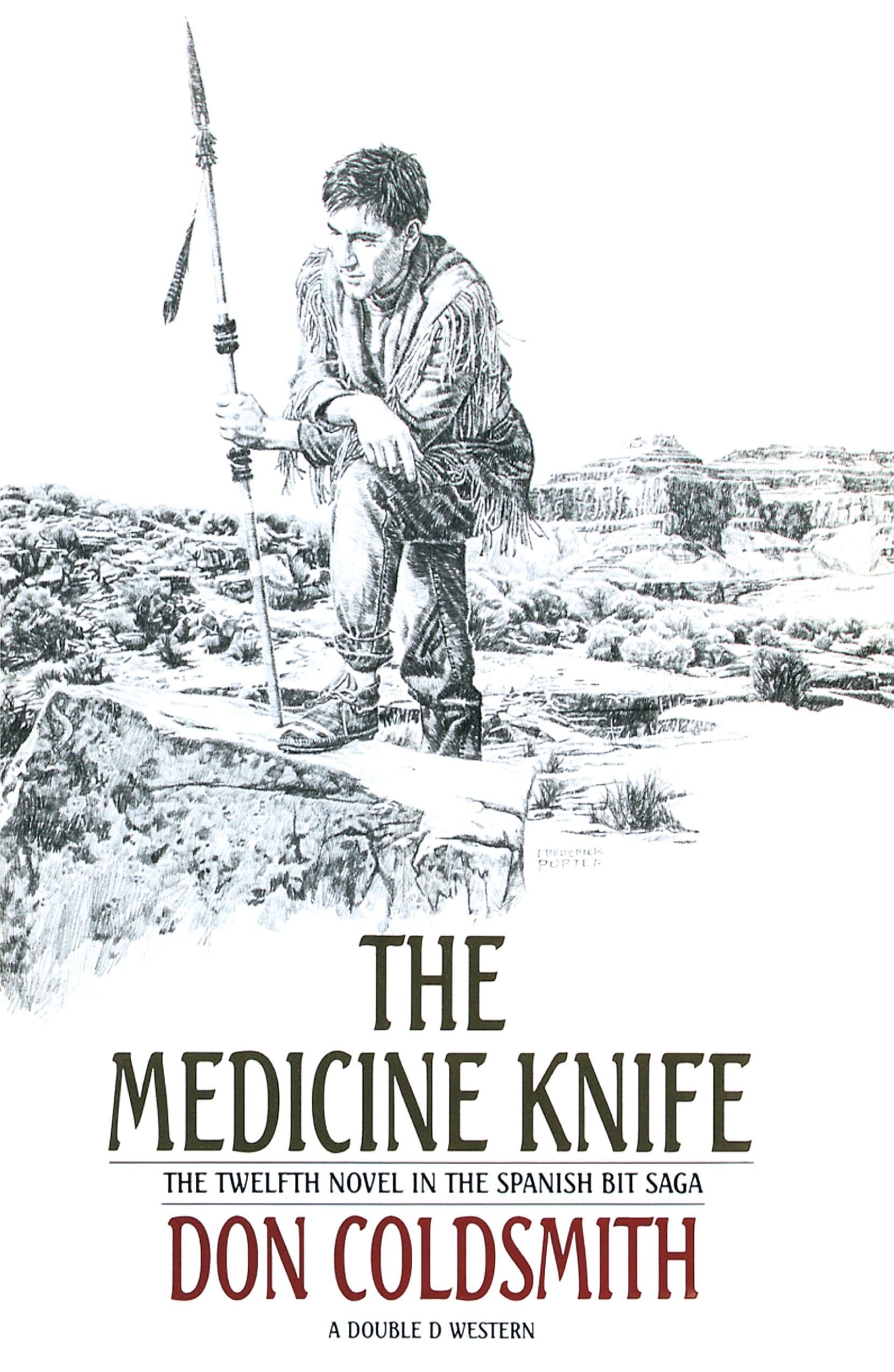 The Medicine Knife: A Novel (The Spanish Bit Saga, Band 12) Action & Adventure