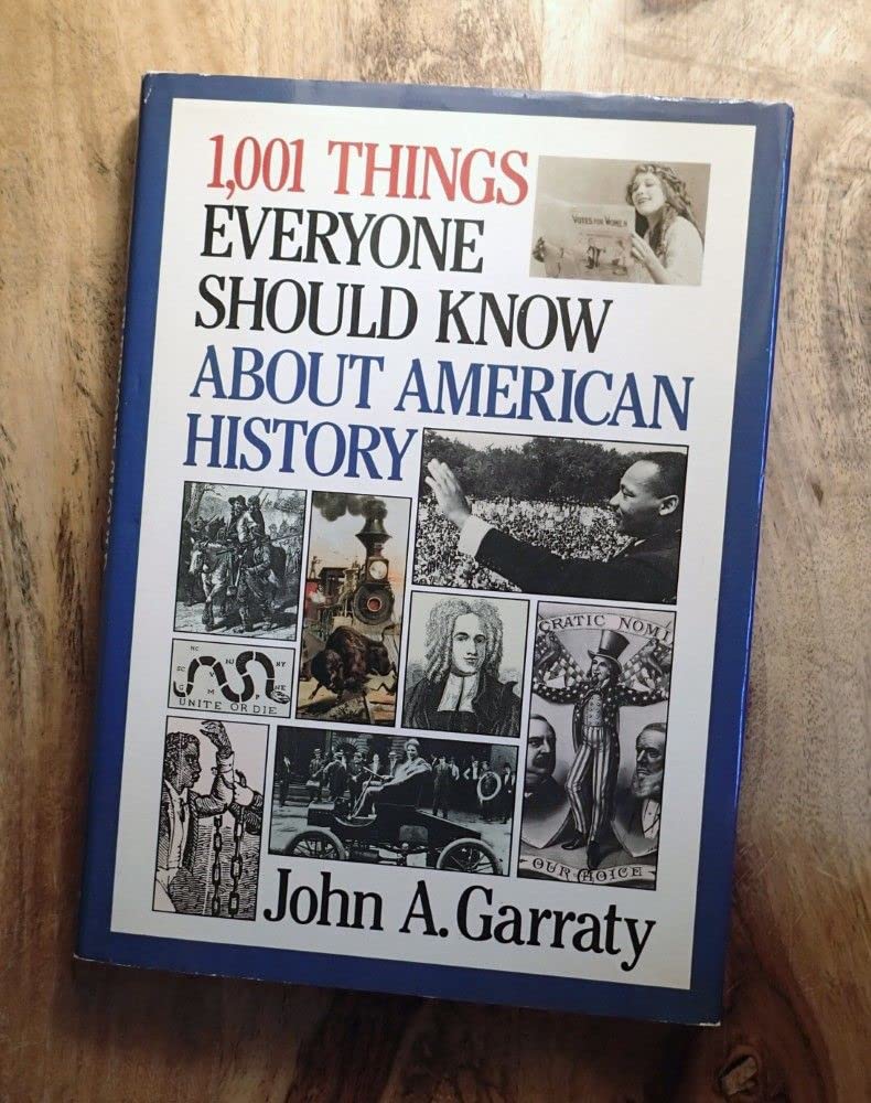 1,001 Things Everyone Should Know About American History Politics & History