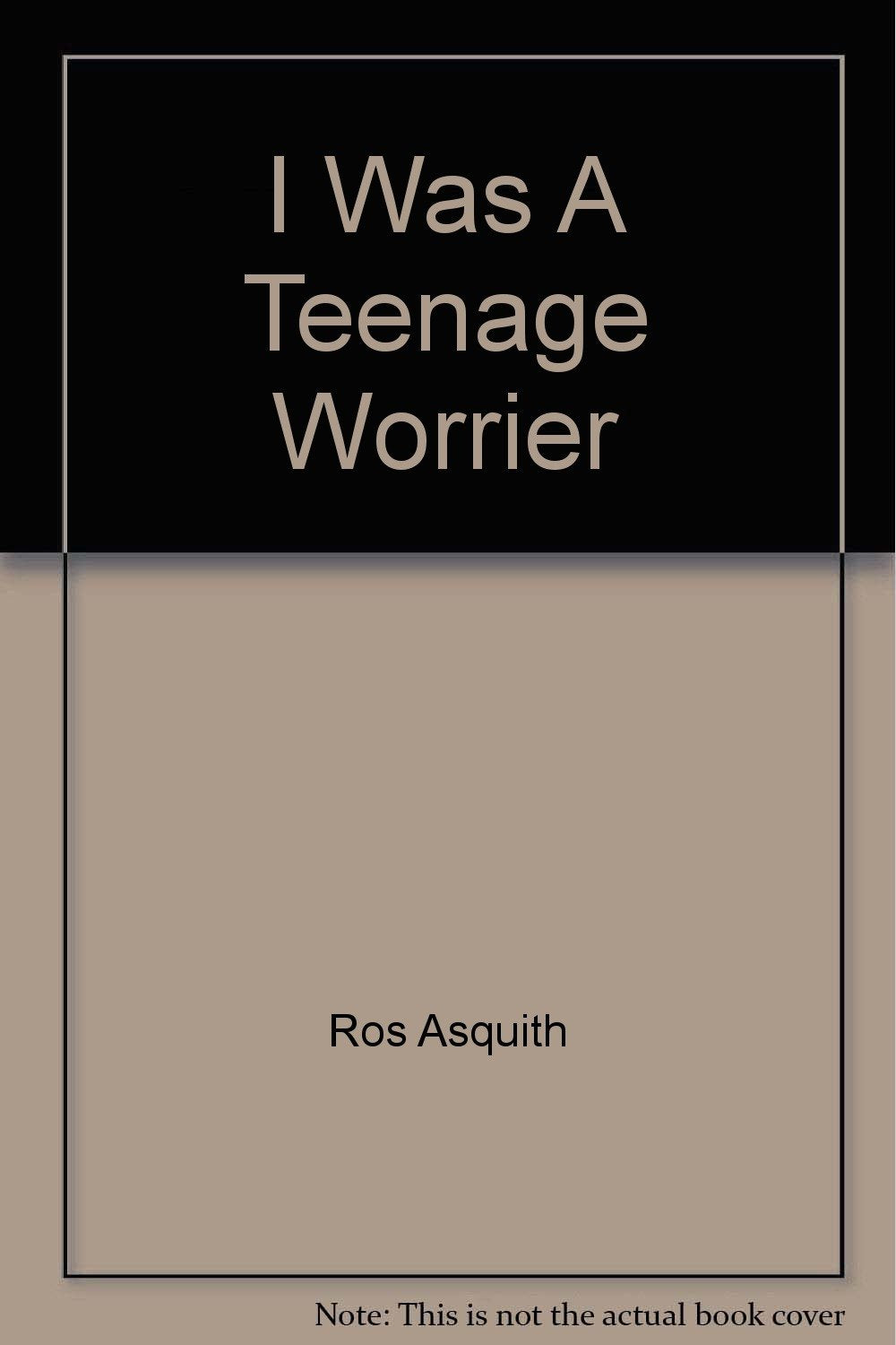 I Was A Teenage Worrier Books