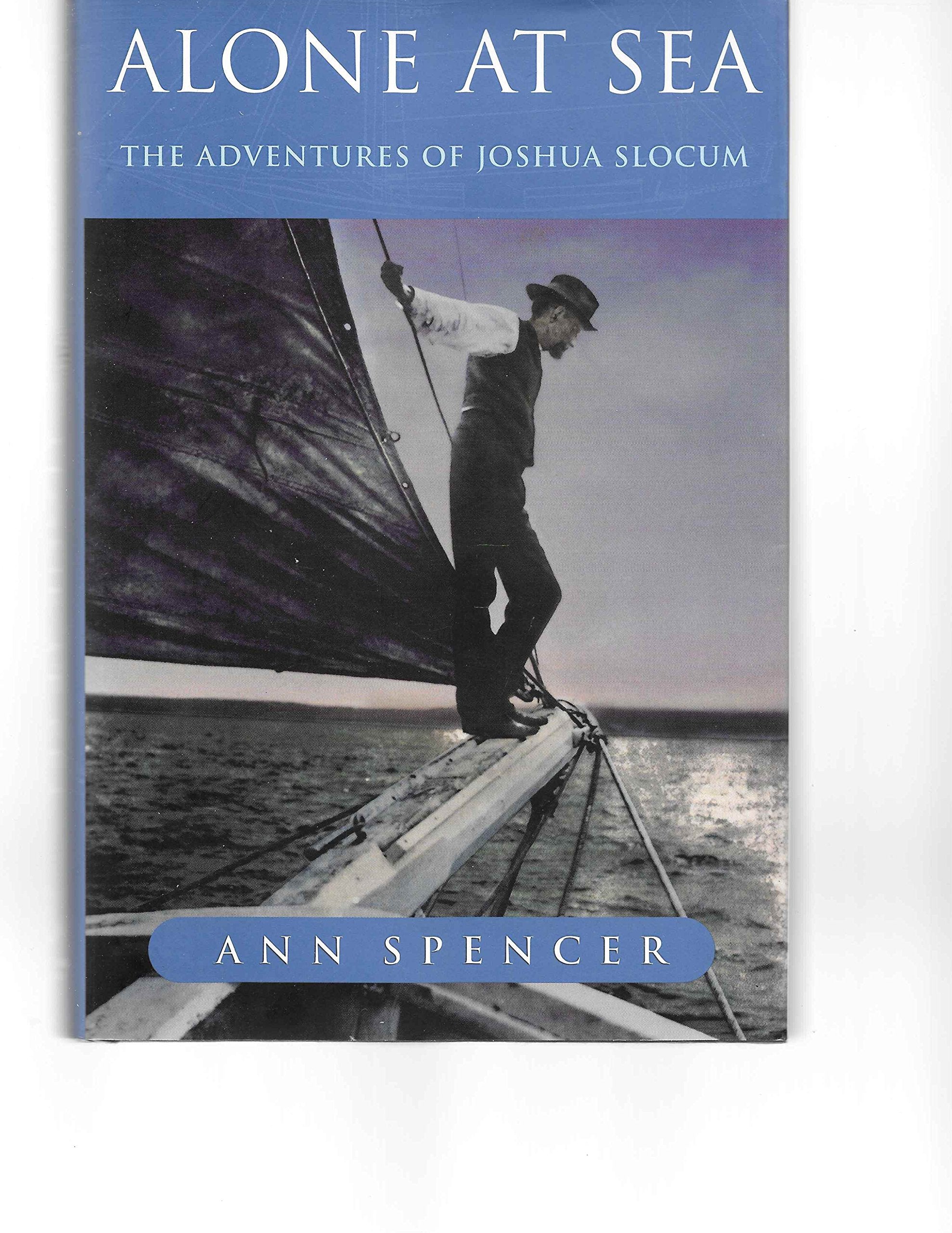 Alone at Sea: Adventures of Joshua Slocum Memories