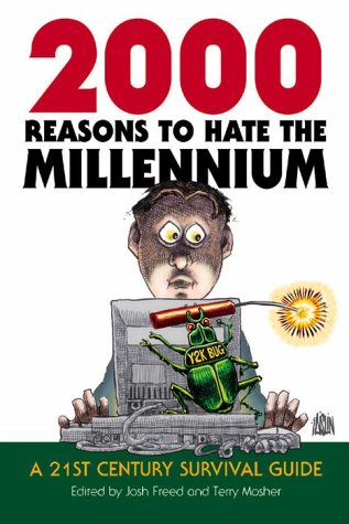 2000 Reasons To Hate The Millennium: A 21st Century Survival Guide Humour & Satire