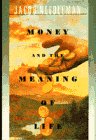 The Money and the Meaning of Life Religion & Esotericism