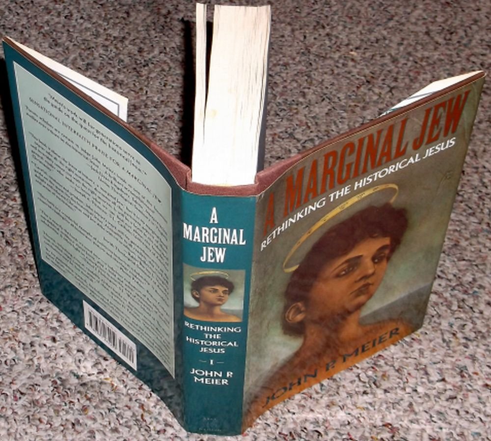 A Marginal Jew: Rethinking the Historical Jesus : The Roots of the Problem and the Person (Anchor Bible Reference Library) Religion & Esotericism