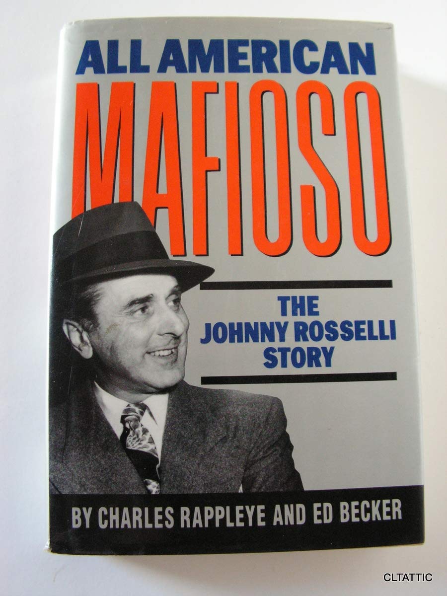 All American Mafioso: The Johnny Rosselli Story Politics & Society