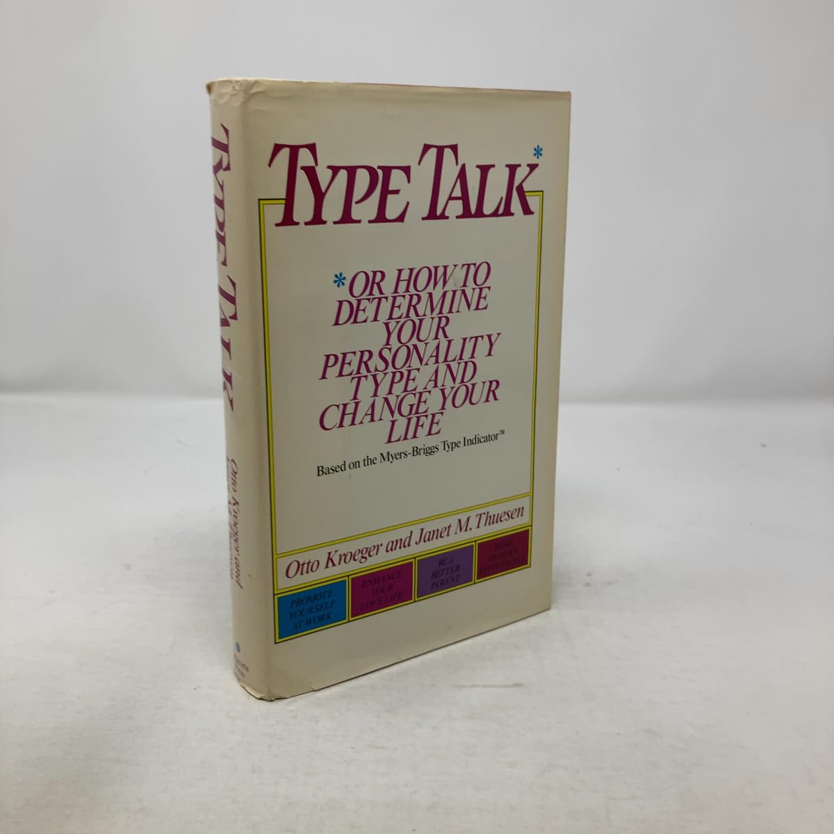 Type Talk: Or How to Determine Your Personality Type and Change Your Life Psychology