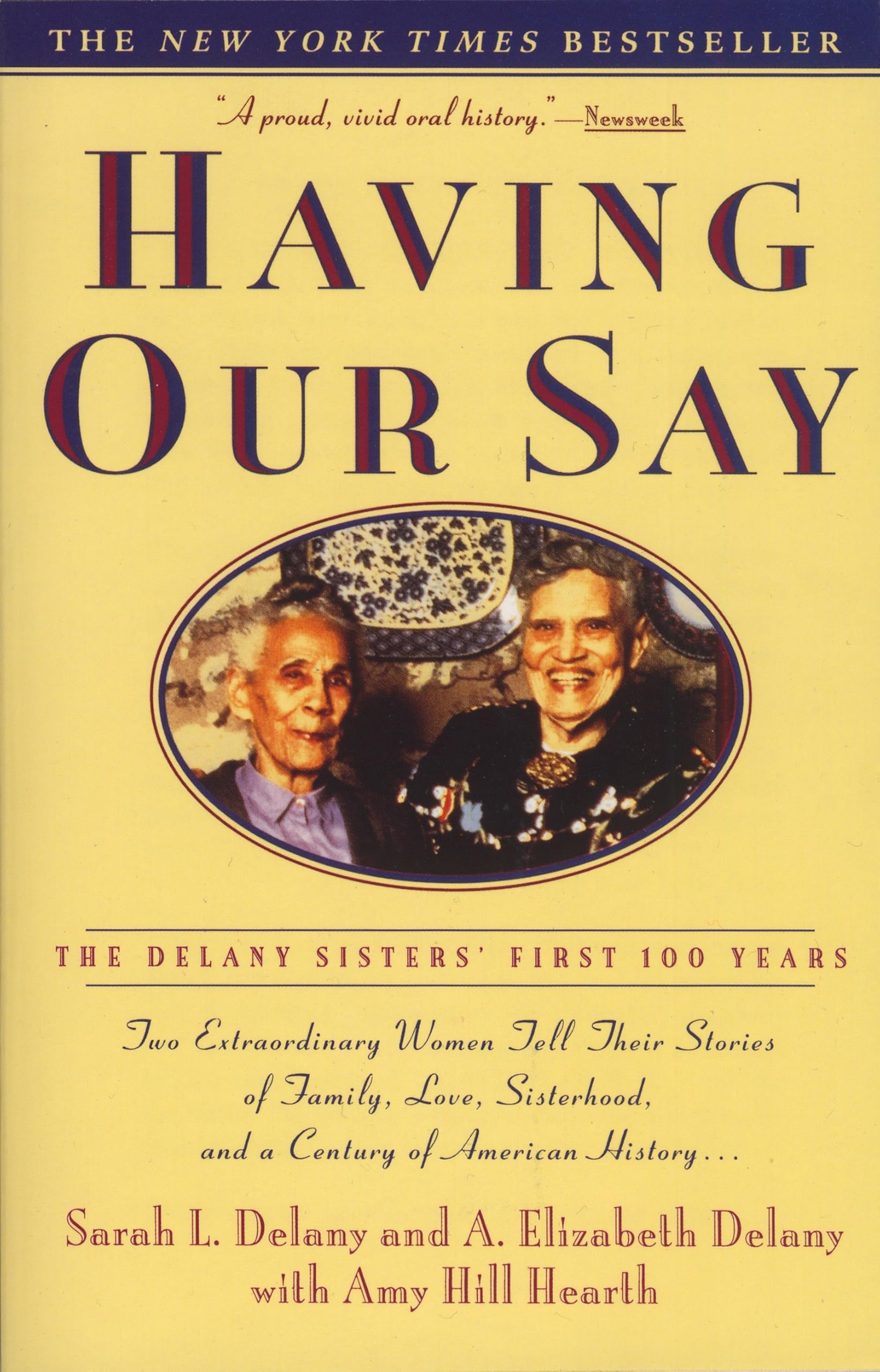 Having Our Say: The Delaney Sister's First 100 Years Books