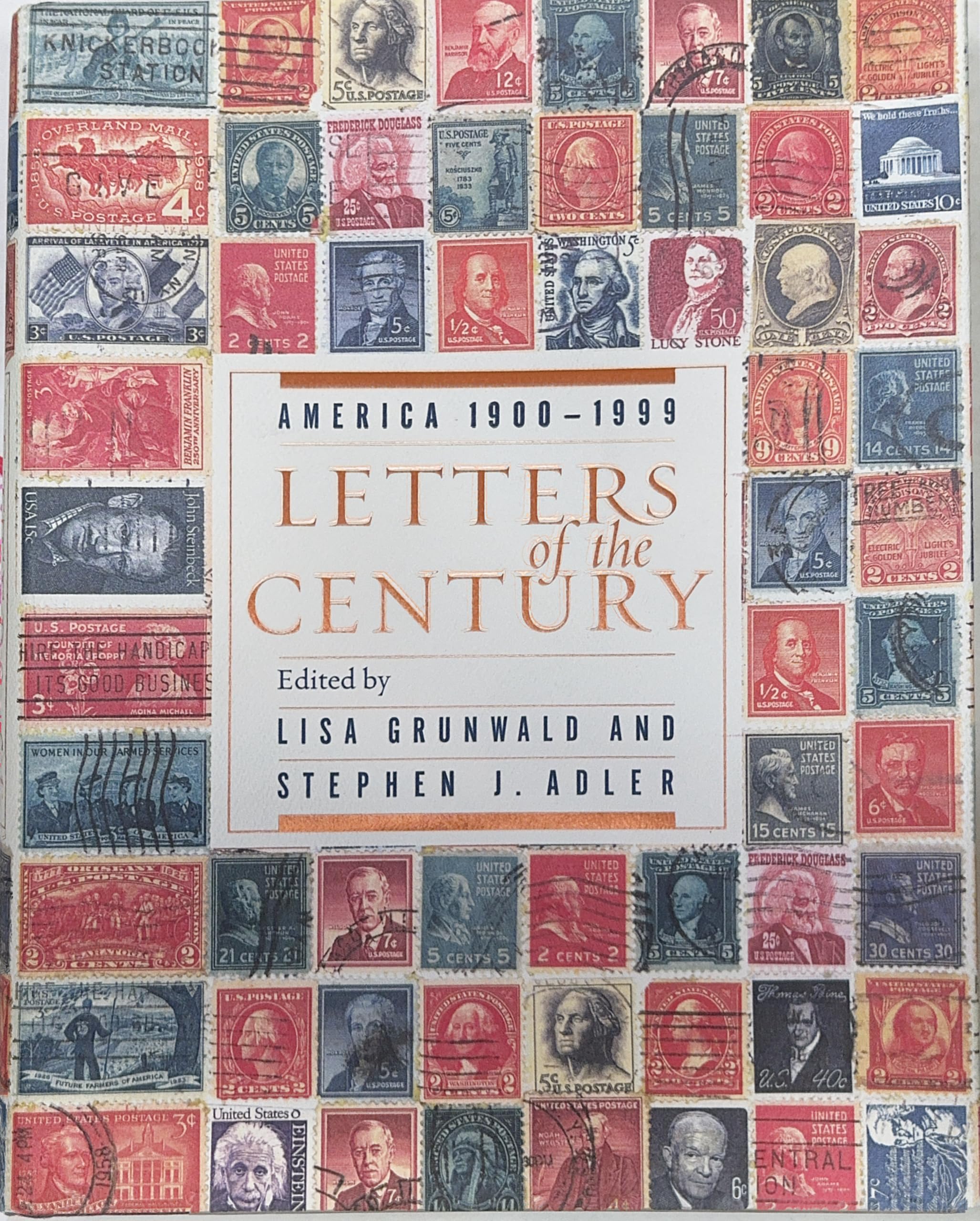 Letters of the Century: America, 1900-1999 book