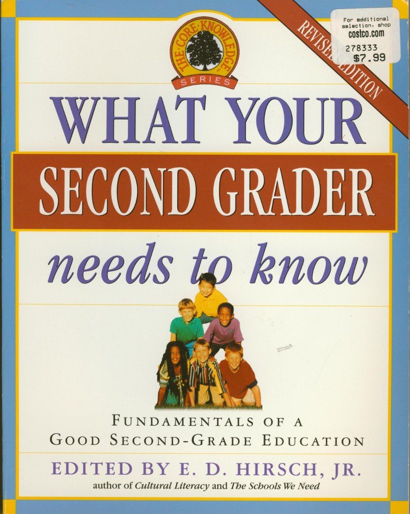 Product Image: What Your Second Grader Needs to Know: Fundamentals of a Good Second Grade Education (Core Knowledge Series)