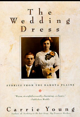 The Wedding Dress: Stories from the Dakota Plains Essays & Short Stories