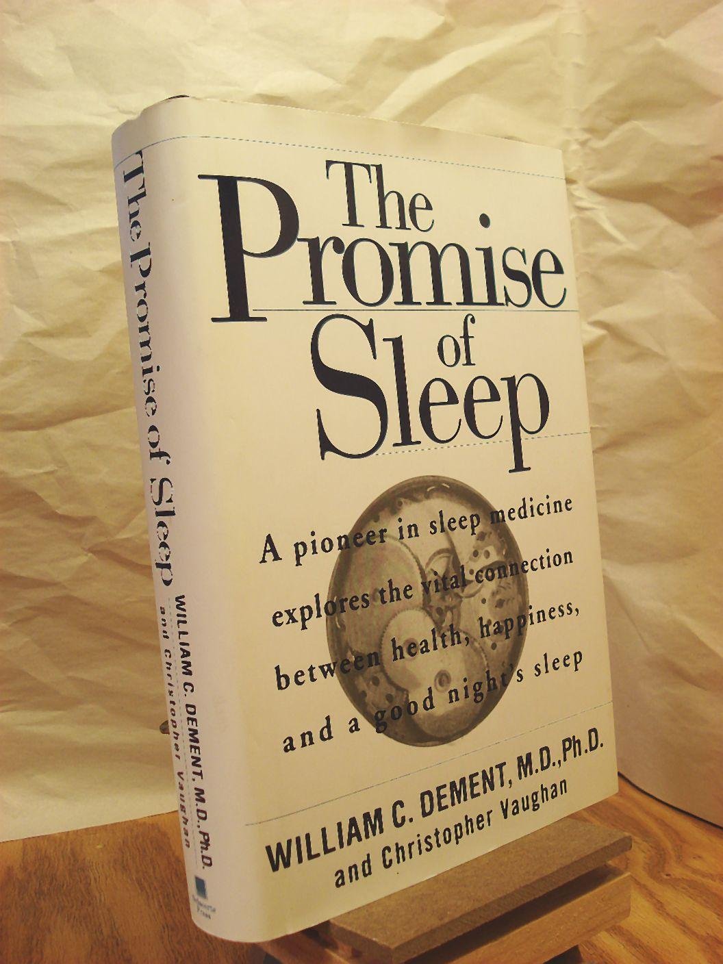 The Promise of Sleep: A Pioneer in Sleep Medicine Explains the Vital Connection Between Health, Happiness, and a Good Night's Sleep Health, Nutrition & Fitness