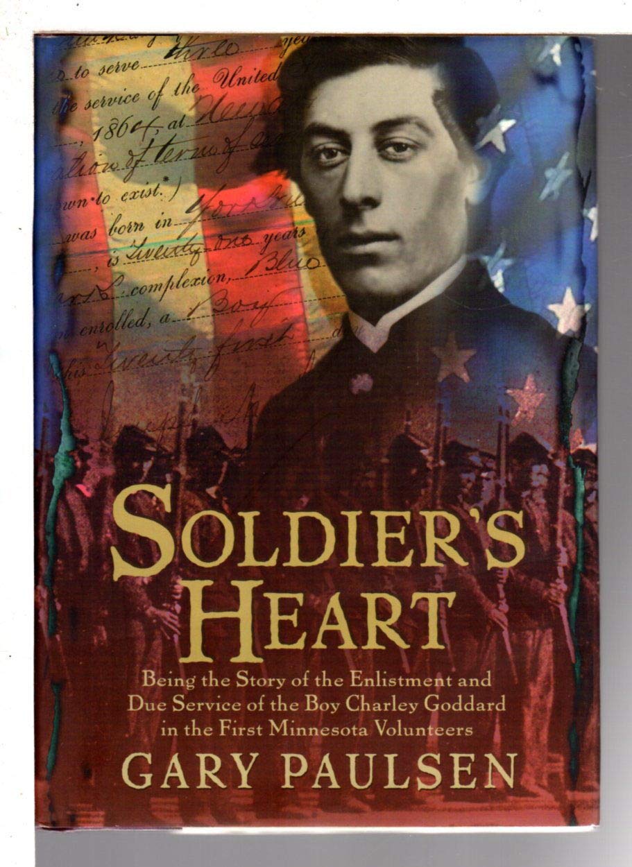 Soldier's Heart: Being the Story of the Enlistment and Due Service of the Boy Charley Goddard in the First Minnesota Volunteers Fiction