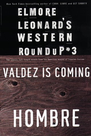 Elmore Leonard's Western Roundup 3: Valdez in Coming & Hombre book