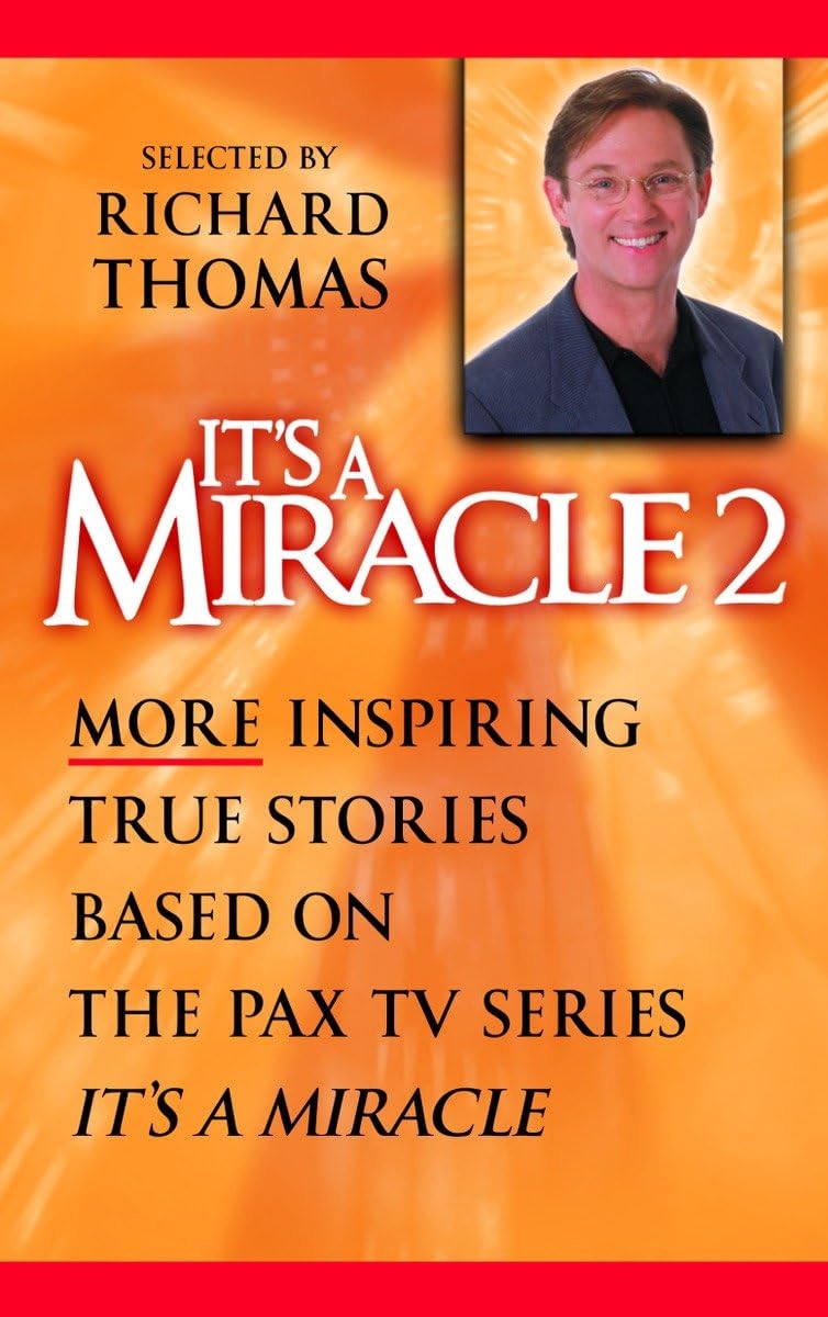 It's a Miracle 2: More Inspiring True Stories Based on the PAX TV Series, "It's A Miracle" Religion & Esotericism