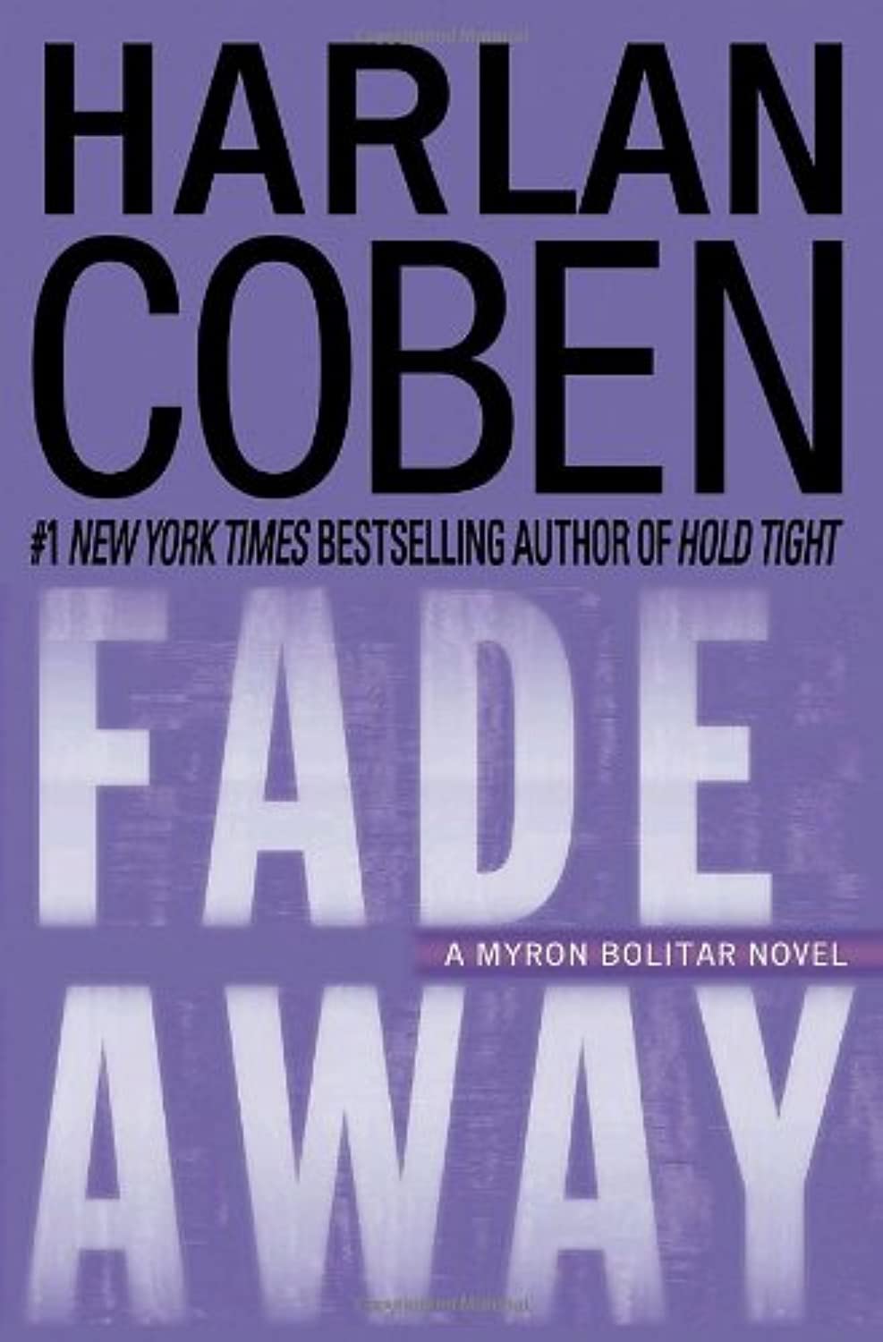 Fade Away (Myron Bolitar, Band 3) Detective & CSI