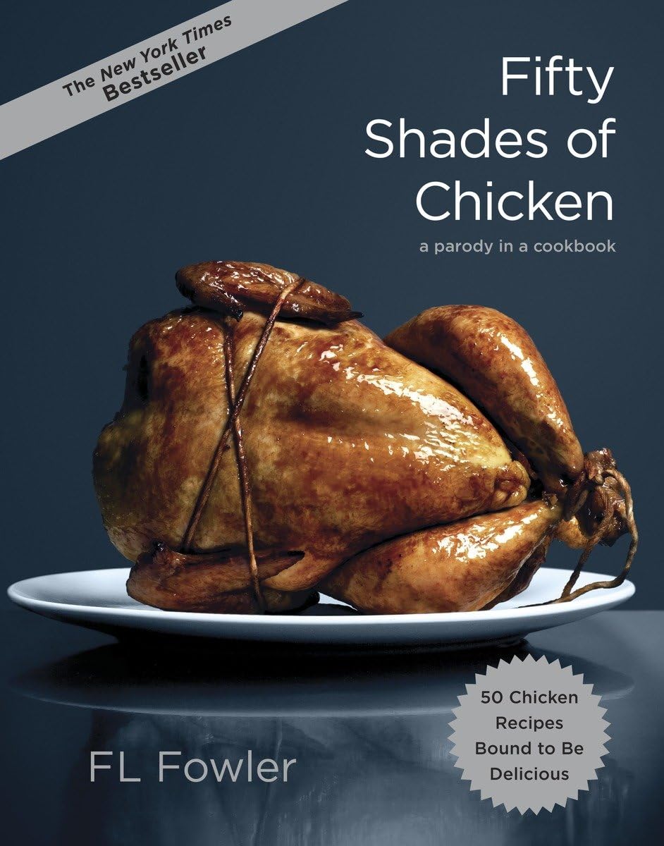 Fifty Shades of Chicken Humour & Satire