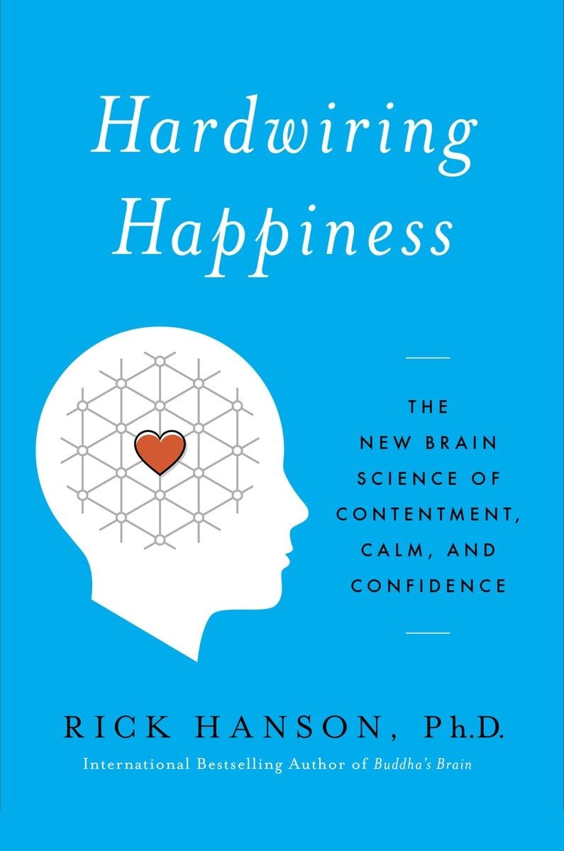 Product Image: Hardwiring Happiness: The New Brain Science of Contentment, Calm, and Confidence